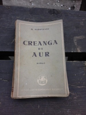 CREANGA DE AUR - M. SADOVEANU foto