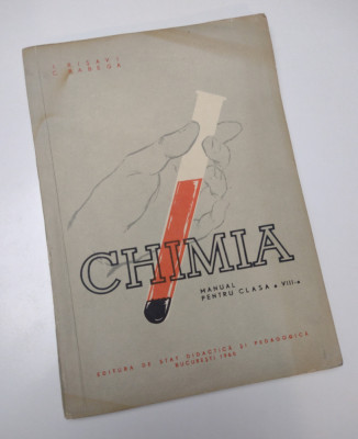 CHIMIA MANUAL PENTRU CLASA A VIII-A - I. Risavi, C. Rabega - anul 1960 foto