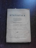 STATISTICA, CURS PREDAT IN FACULTATILE DE DREPT SI SCOLILE SUPERIOARE SIMILARE, VOL.I PARTEA GENERALA - ANDREI SIGMOND