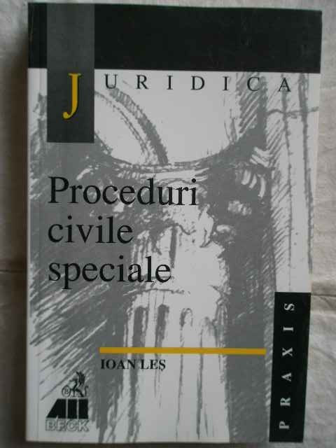 Proceduri Civile Speciale - Ioan Les ,272488 | Okazii.ro
