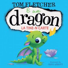 E un dragon la tine-n carte - Tom Fletcher