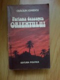 a2c FURTUNA DEASUPRA ORIENTULUI - Craciun Ionescu