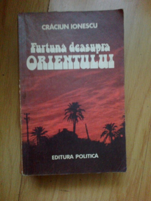 k0a FURTUNA DEASUPRA ORIENTULUI - Craciun Ionescu