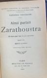 Ainsi parlait Zarathoustra (Asa grait-a Zarathustra- carte in franceza)- Frederic Nietzsche