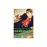 Reservoir Dogs: The Screenplay