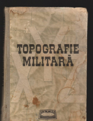 C8719 TOPOGRAFIE MILITARA - DRAGOMIR VASILE foto