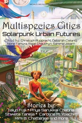 Multispecies Cities: Solarpunk Urban Futures foto