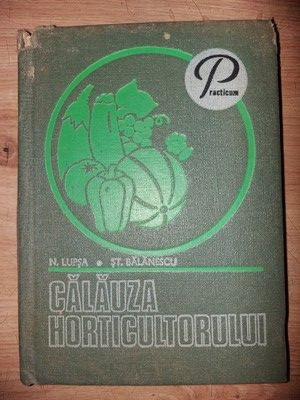 Calauza horticultorului- N. Lupsa, St. Balanescu