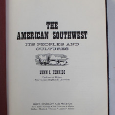 THE AMERICAN SOUTHWEST - ITS PEOPLES AND CULTURES by LYNN I. PERRIGO , 1971