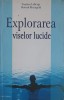 Explorarea Viselor Lucide - Stephen LaBerge, Howard Rheingold - Psihologie, Editura Lux Sublima, 2006, Romana, Paperback