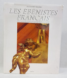 LES EBENISTES FRANCAIS DE LOUIS XIV A LA REVOLUTION par ALEXANDRE PRADERE , 1989