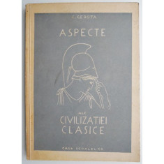 Aspecte ale civilizatiei clasice &ndash; C. Gerota