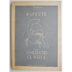 Aspecte ale civilizatiei clasice &ndash; C. Gerota