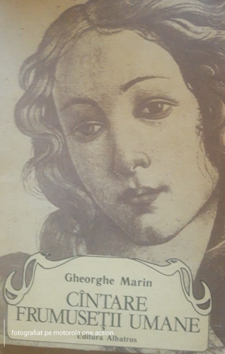 Cantare frumusetii umane - Gheorghe Marin