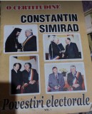 Povestiri electorale - Constantin Simirad (vol. 1)