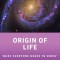 Origin of Life: What Everyone Needs to Know(r)