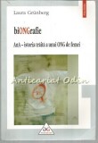 Cumpara ieftin BiONGrafie. Ana: Istoria unui ONG de Femei - Laura Grunberg, Sociologie, Studii de Gen, Polirom, 2008