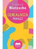 Genealogia moralei/Friedrich Nietzsche
