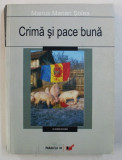 CRIMA SI PACE BUNA - roman de MARIUS MARIAN SOLEA , 2007