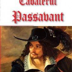 Cavalerul Passavant - Michel Zevaco