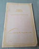 CARMEN - teatrul de opera si balet al RPR - stagiunea 1956-1957 - program