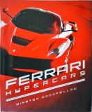 Winston Goodfellow - Ferrari Hypercars: The Inside Story of Maranello's