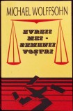 Evreii Mei - Semenii Vostri, Michael Wolffsohn, Hasefer, 2001, Istorie, Paperback, Romana