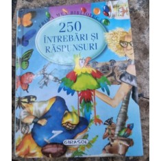 250 Intrebari si raspunsuri