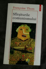 Sfarsiturile comunismului / Francoise Thom foto