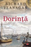 Dorință - Paperback brosat - Richard Flanagan - Litera