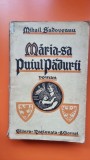 Maria-sa puiul padurii - Mihail Sadoveanu