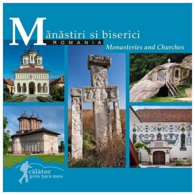Romania. Manastiri Si Biserici. Monasteries And Churches. Calator Prin Tara Mea foto