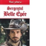 Sergentul Belle Epee - Paul Feval - Fiul