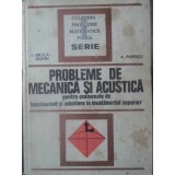 PROBLEME DE MECANICA SI ACUSTICA PENTRU EXAMENELE DE BACALAUREAT SI ADMITERE IN INVATAMANTUL SUPERIOR-I. DR-261562
