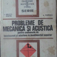 PROBLEME DE MECANICA SI ACUSTICA PENTRU EXAMENELE DE BACALAUREAT SI ADMITERE IN INVATAMANTUL SUPERIOR-I. DRUICA