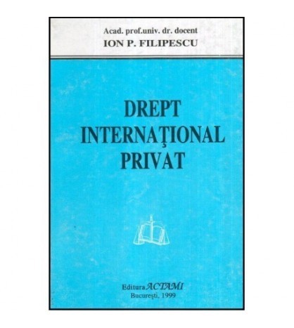 Ion P. Filipescu - Drept international privat - 117006