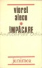 Impacare - Viorel Alecu - Roman, Junimea, Iasi, 1985, 175 pagini