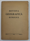REVISTA GEOGRAFICA ROMANA , ANUL V , FASC . III , 1942