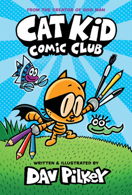 Cat Kid Comic Club: From the Creator of Dog Man foto