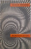 Reminiscente - Teohar Mihadaş (cu dedicație) - Carte