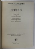 OPERE VOL. V - INSEMNARILE LUI NECULAI MANEA / MARIANA VIDRASCU de MIHAIL SADOVEANU , 1988