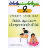 K&iacute;s&eacute;rleti tapasztalatok a kompetencia fejleszt&eacute;s&eacute;ről - Iskolapszichol&oacute;gia 9. - Czvik &Eacute;va