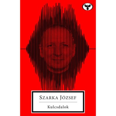 Kulcsdalok - Szarka J&amp;oacute;zsef foto