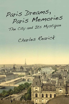 Paris Dreams, Paris Memories: The City and Its Mystique foto