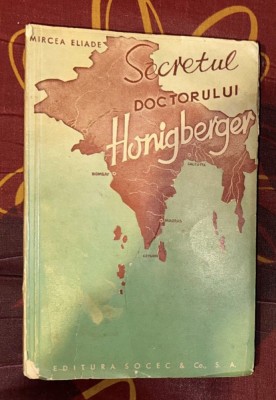 Mircea Eliade - Secretul doctorului Honigberger (1940) princeps foto