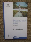 Vasile Dumitrache - Manastirile si schiturile Romaniei, vol. 1 (Editia: 2001)