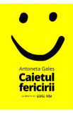 Caietul fericirii - Antoneta Gales