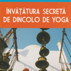 Invatatura secreta de dincolo de yoga (Paul Brunton)