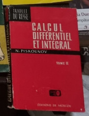 CALCUL DIFF&amp;Eacute;RENTIEL ET INTEGRAL - N. PISKOUNOV Vol II *EDITIE IN LIMBA FRANCEZA) foto