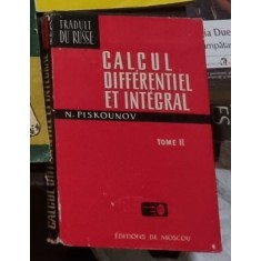 CALCUL DIFF&Eacute;RENTIEL ET INTEGRAL - N. PISKOUNOV Vol II *EDITIE IN LIMBA FRANCEZA)